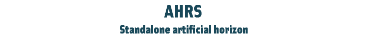 AHRS
Standalone artificial horizon