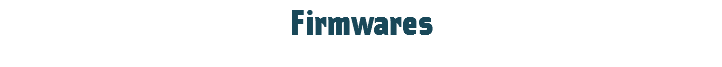 Firmwares